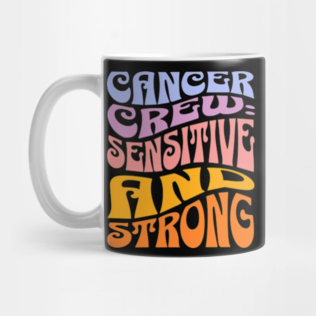 Cancer Crew: Sensitive Strong Zodiac Sign Birthday by Lavender Celeste